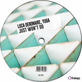 LUCA DEBONAIRE & YUGA - JUST WON'T DO IT